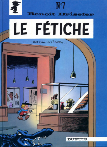 Benoît Brisefer, tome 7 : Le fétiche