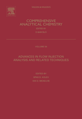 Advances in Flow Injection Analysis and Related Techniques, Volume 54 (Comprehensive Analytical Chemistry) (Comprehensive Analytical Chemistry)