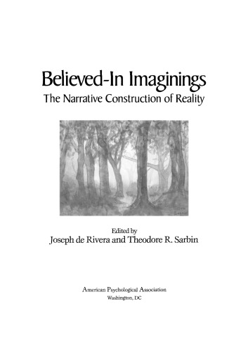 Believed-In Imaginings: The Narrative Construction of Reality