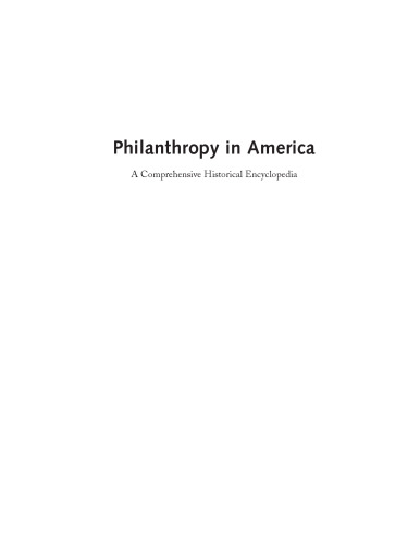 Philanthropy in America: A Comprehensive Historical Encyclopedia (3 vol set)