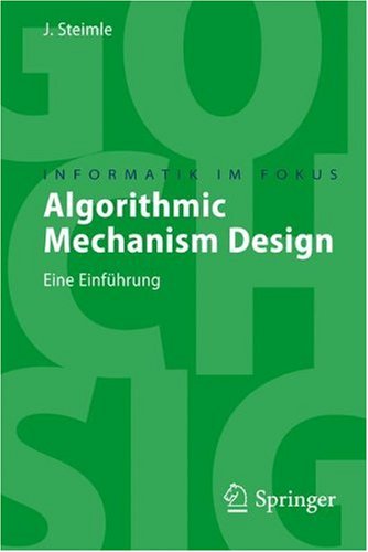 Algorithmic Mechanism Design: Eine Einführung