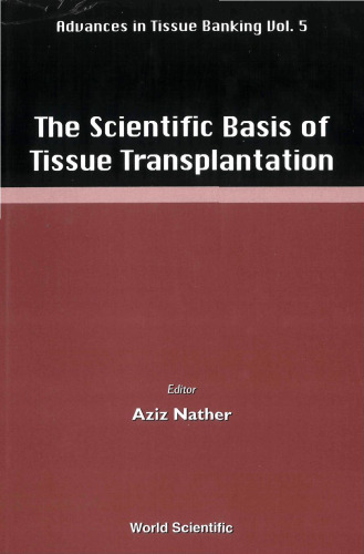 The Scientific Basis of Tissue Transplantation (Advances in Tissue Banking)