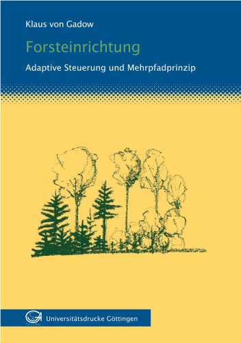 Forsteinrichtung: Adaptive Steuerung und Mehrpfadprinzip