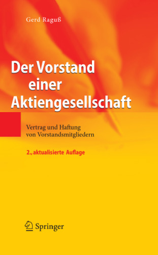 Der Vorstand einer Aktiengesellschaft: Vertrag und Haftung von Vorstandsmitgliedern