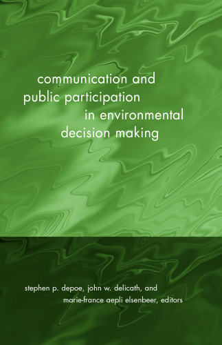 Communication and Public Participation in Environmental Decision Making