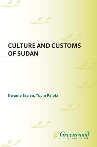 Culture and Customs of Sudan (Culture and Customs of Africa)