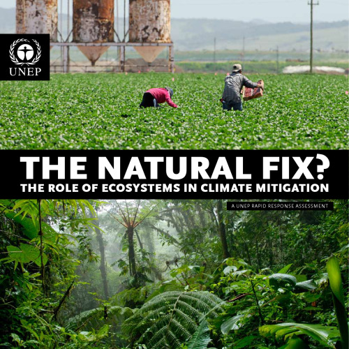 The Natural Fix?: The Role of Ecosystems in Climate Mitigation