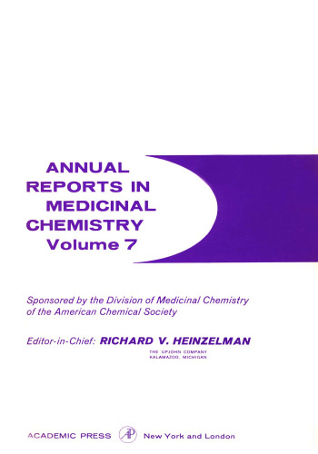 Annual Reports Medicinal Chemistry, Volume 07