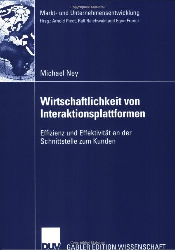 Wirtschaftlichkeit von Interaktionsplattformen. Effizienz und Effektivität an der Schnittstelle zum Kunden