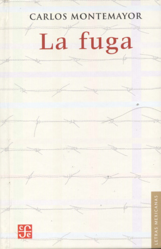 La fuga (Letras Mexicanas)