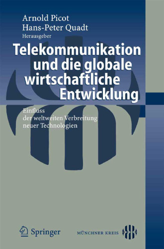 Telekommunikation und die globale wirtschaftliche Entwicklung: Einfluss der weltweiten Verbreitung neuer Technologien