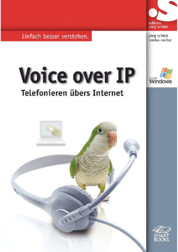 Voice over IP. Telefonieren über das Internet