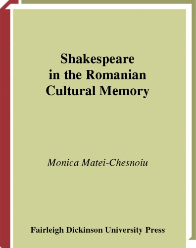 Shakespeare in the Romanian Cultural Memory