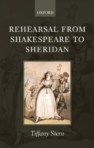 Rehearsal from Shakespeare to Sheridan