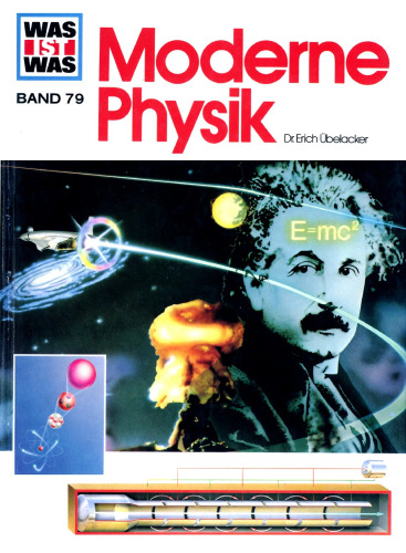 Was ist was?, Bd.79: Moderne Physik