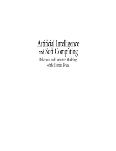 Artificial intelligence and soft computing: behavioral and cognitive modeling of the human brain