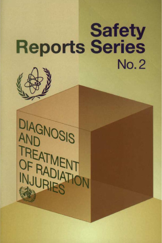 Diagnosis and Treatment of Radiation Injuries (Safety Report, Iaea Comprehensive No Inis Ser. Series, 8000)