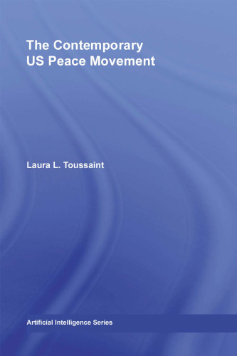 The Contemporary US Peace Movement Studies in Social Inequality, Social Change, and Social Justice