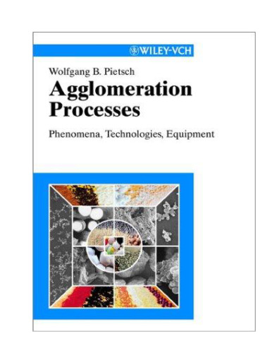 Agglomeration Processes: Phenomena, Technologies, Equipment