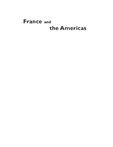 France and the Americas: Culture, Politics, and History (Transatlantic Relations) 3 vol. set