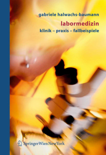 Labormedizin: Klinik, Praxis, Fallbeispiele