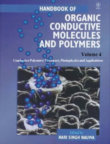 Handbook of Organic Conductive Molecules and Polymers, Volume 4: Conductive Polymers: Transport, Photophysics and Applications