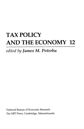 Tax Policy and the Economy, Volume 12 (NBER Tax Policy and the Economy)