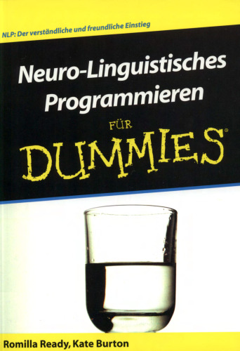 Neuro-Linguistisches Programmieren für Dummies  GERMAN 