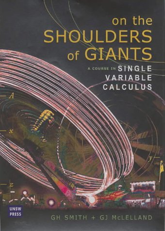 On the shoulders of giants: A course in single variable calculus