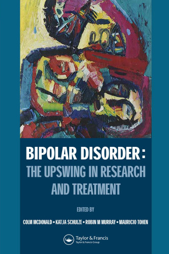 Bipolar Disorder: The Upswing in Research and Treatment (European Foundation for Psychiatry at the Maudsley)