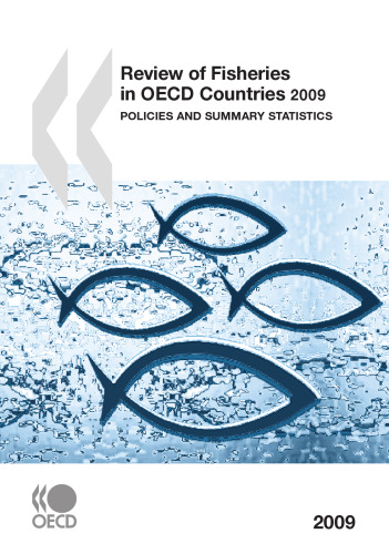 Review of Fisheries in OECD Countries 2009: Policies and Summary Statistics