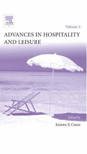 Advances in Hospitality and Leisure, Volume 3 (Advances in Hospitality and Leisure)