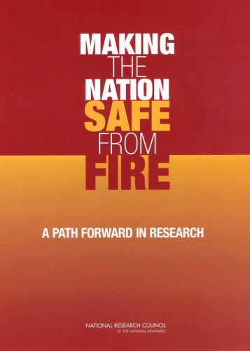 Making the Nation Safe from Fire: A Path Forward in Research