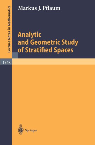 Analytic and Geometric Study of Stratified Spaces: Contributions to Analytic and Geometric Aspects