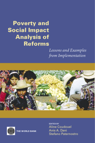 Poverty and Social Impact Analysis of Reforms: Lessons and Examples from Implementiion (v. 3)