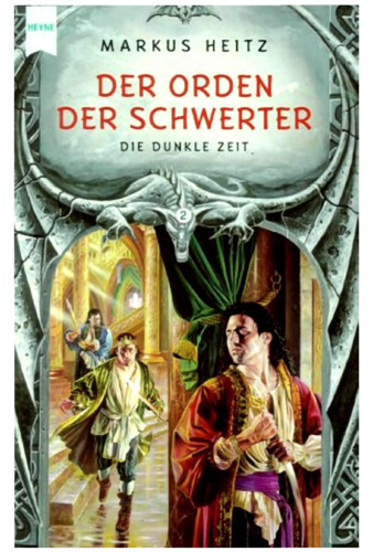 Die Dunkle Zeit 02. Der Orden der Schwerter.