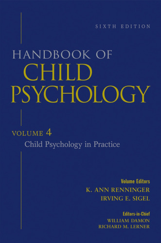 Handbook of Child Psychology, Vol. 4: Child Psychology in Practice, 6th Edition