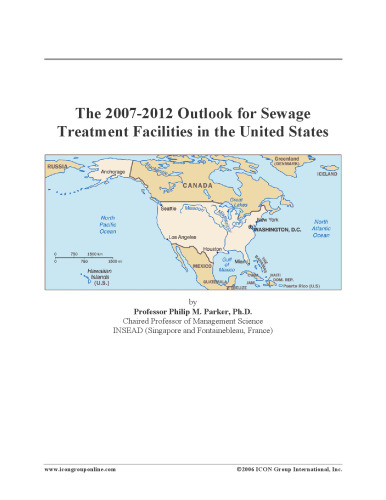 The 2007-2012 Outlook for Sewage Treatment Facilities in the United States