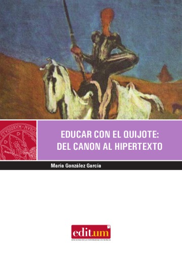 Educar con el Quijote: del canon al hipertexto