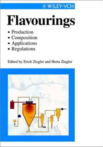 Flavourings: Production, Composition, Applications, Regulations (1998)