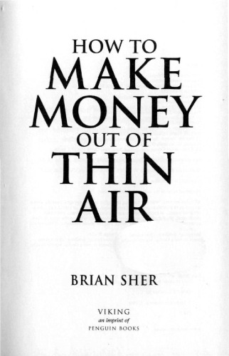 How to Make Money Out of Thin Air