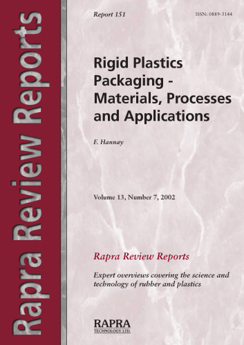 Rigid Plastics Packaging : Materials, Processes and Applications