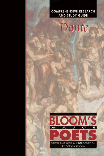 Dante: Comprehensive Research and Study Guide (Bloom's Major Poets)