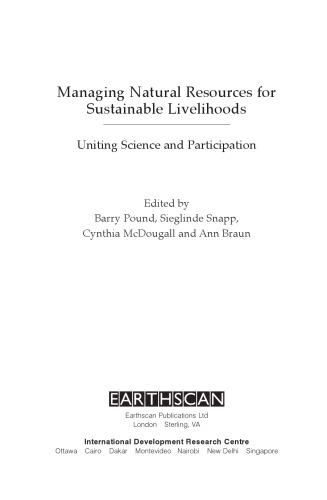 Managing Natural Resources for Sustainable Livelihoods: Uniting Science and Participation