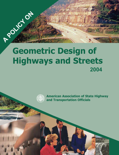 A Policy on Geometric Design of Highways and Streets 2004  ( 5th Ed. )