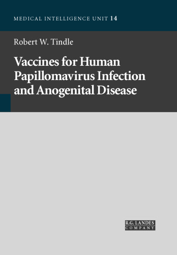 Vaccines for Human Papillomavirus Infection and Disease (Medical Intelligence Unit)