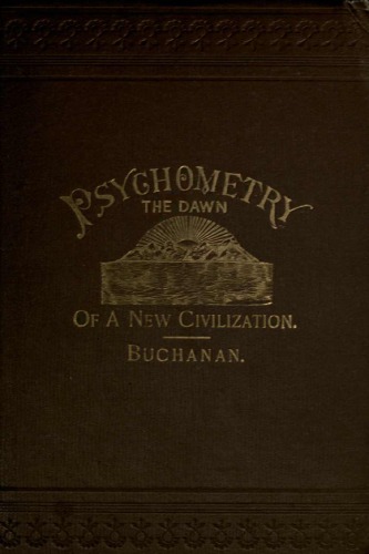 Manual of Psychometry: The Dawn of a New Civilization