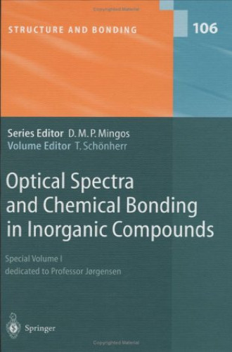 Optical Spectra and Chemical Bonding in Inorganic Compounds: Special Volume dedicated to Professor Jørgensen I