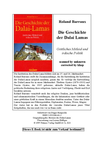 Die Geschichte der Dalai-Lamas. Göttliches Mitleid und irdische Politik  GERMAN 