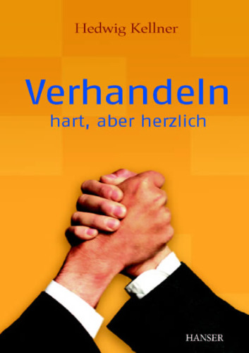 Verhandeln. Hart, aber herzlich